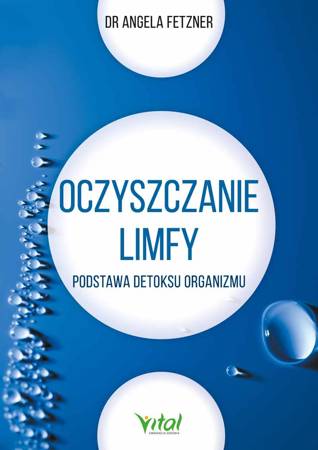 OCZYSZCZANIE LINFY - WYD 2 - Fetzner A.